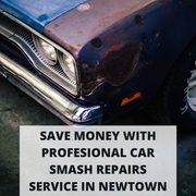 Save Money With Profesional Car Smash Repairs Service in Newtown